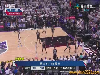 4月16日22-23赛季NBA季后赛R1G1勇士VS国王